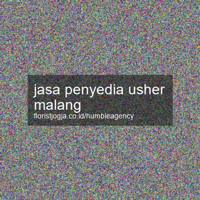 Jasa Penyedia Usher Malang