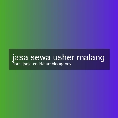 Jasa Sewa Usher Malang