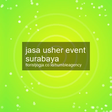 Jasa Usher Event Surabaya