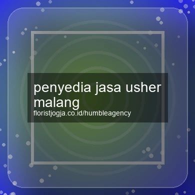 Penyedia Jasa Usher Malang